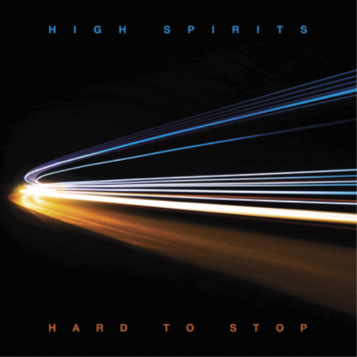 High Spirits Hard to Stop (CD) Album