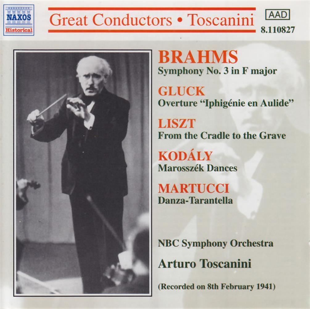 Arturo Toscanini: Conducts Brahms, Gluck, Liszt, Kodaly, Martuc... (Audio Cd)