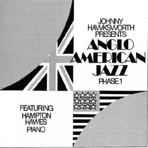 Anglo American Jazz Phase 1 - Johnny Hawksworth Featuring Hampt... (Audio CD)