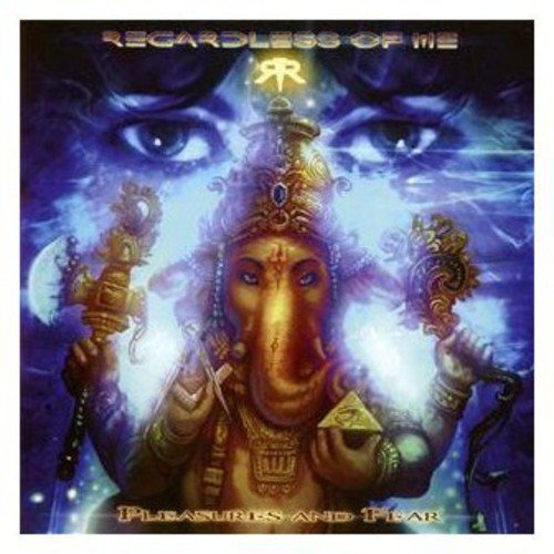 Regardless Of Me Pleasures & Fear (CD)
