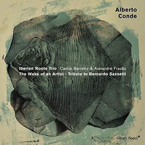 Conde Alberto Iberian Roots Trio Wake of An Artist (CD)