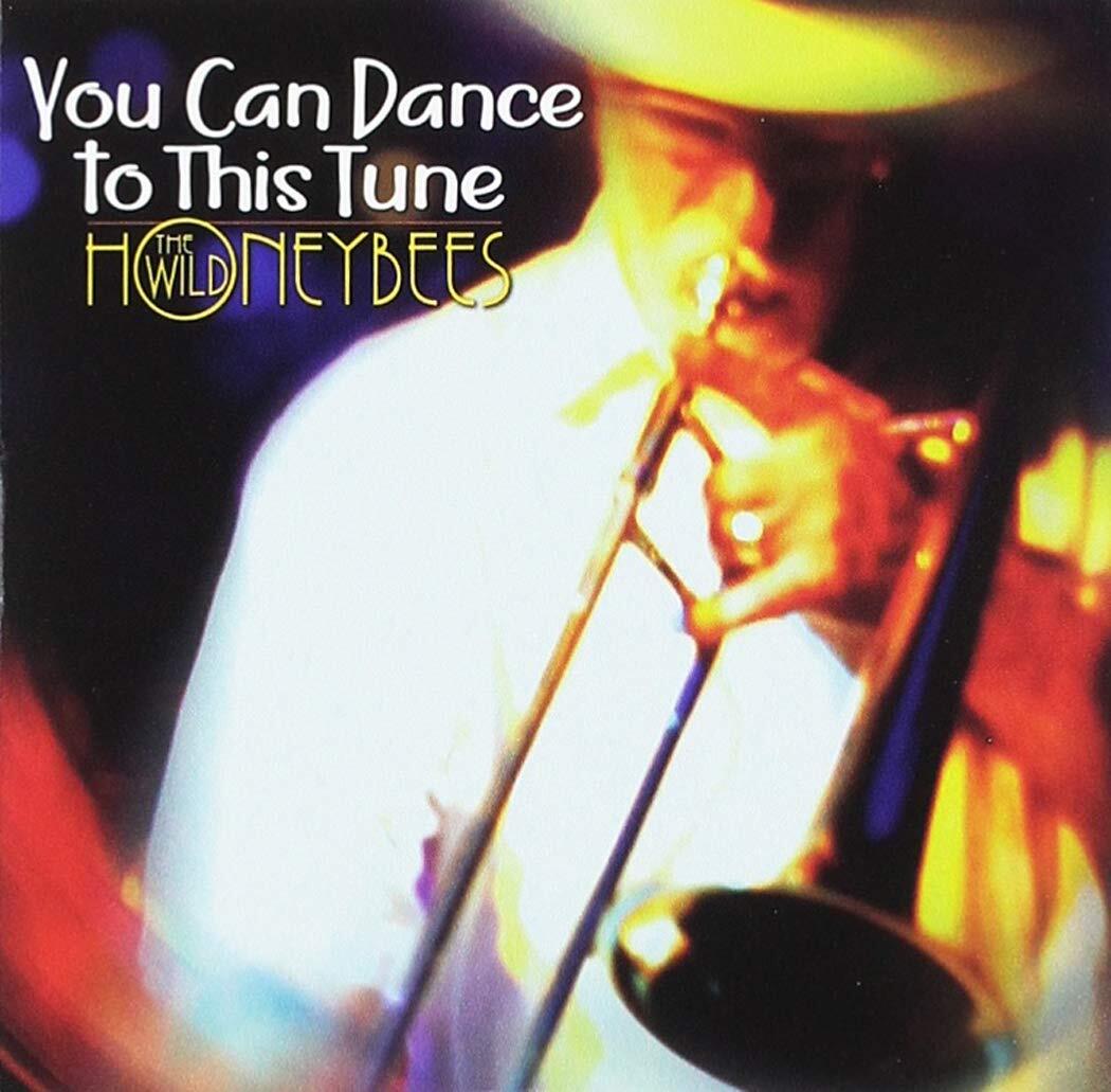 Wild Honeybees You Can Dance To This Tune (CD)