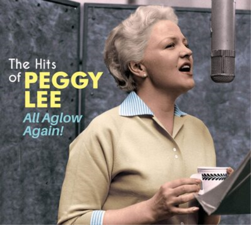 Peggy Lee All Aglow Again! The Hits of Peggy Lee + 17 Bonus Tracks (CD)