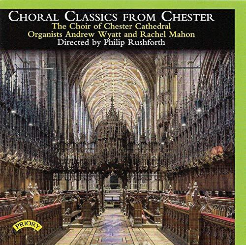 The Choir of Chester C The Choir of Chester Cathedral: Choral Classics from (CD)