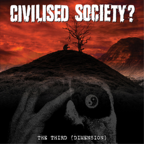 Civilised Society? The Third (Dimension) (Vinyl LP) 12" Album with CD