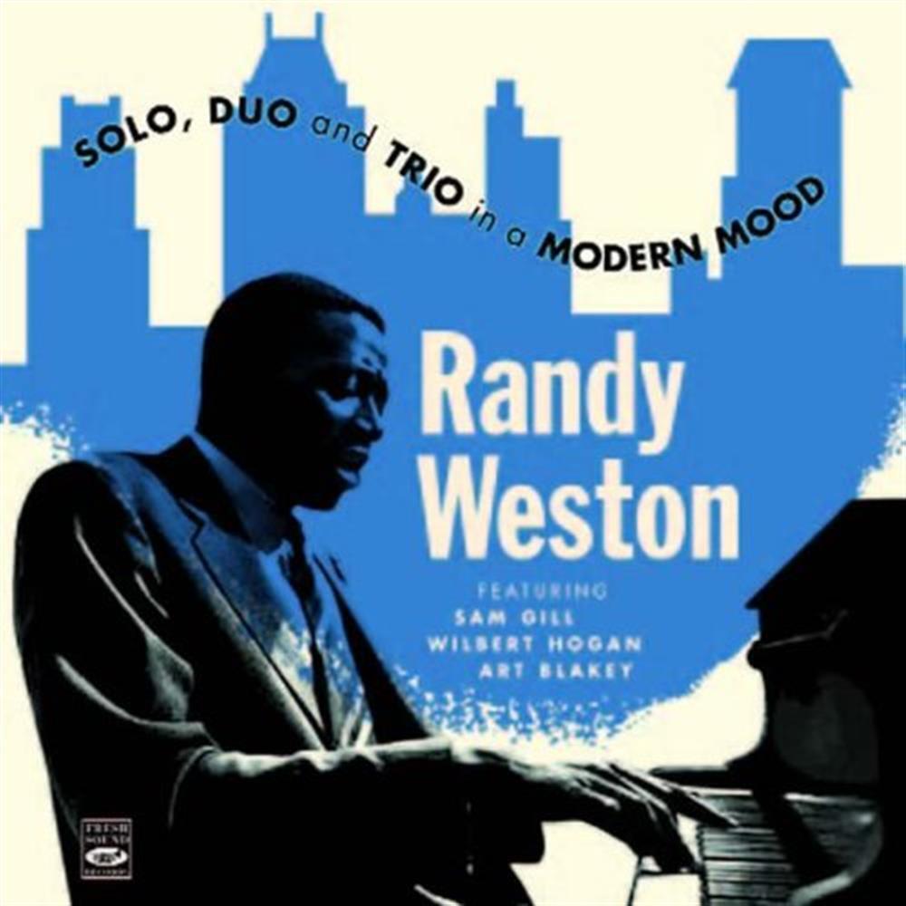Solo, Duo, Trio In Modern - Randy Weston (Audio cd)