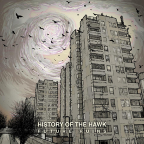 History Of The Hawk Future Ruins (CD) Album
