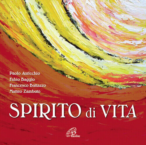 Spirito di vita. CD Audio - Auricchio Paolo; Baggio Fabio; Butt... (Audio cd)