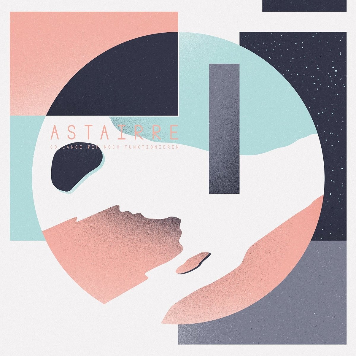Astairre So Lange Wir Noch Funktionieren (Vinyl EP) (Vinyl LP)