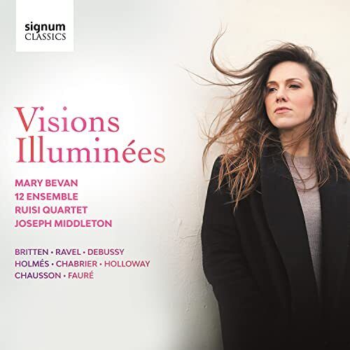 SIGCD735 Mary Bevan, 12 Ensemble and Ruisi Quartet Mary Bevan: Visions