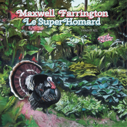 Maxwell Farrington and Le Superhomard I Had It All (Vinyl LP) 12" Album