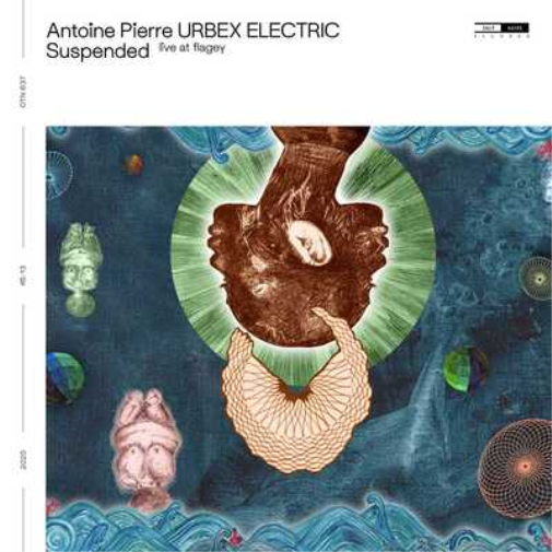 Antoine Pierre URBEX ELECTRIC Suspended: Live at Flagey (CD) Album