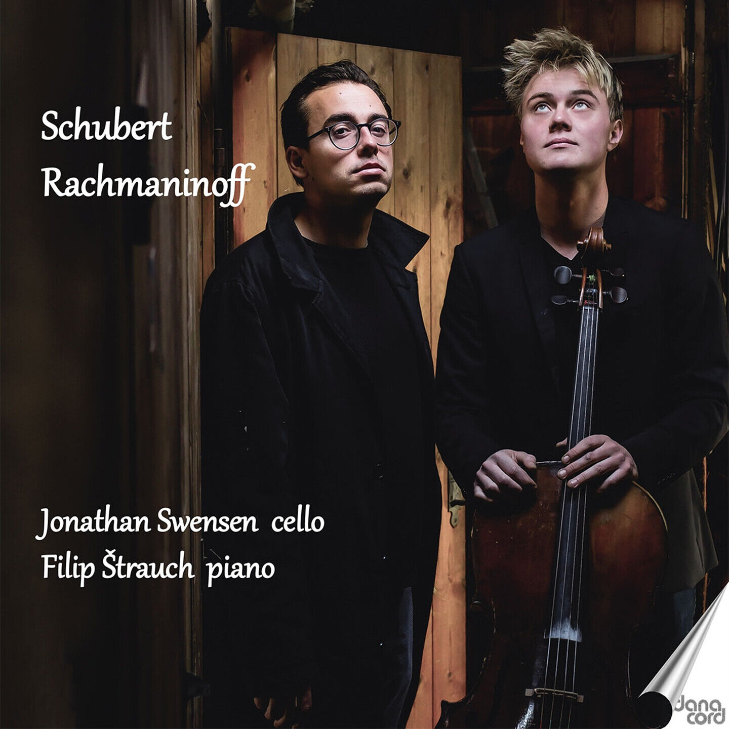 Jonathan Swensen, Filip Strauc - Sonata Arpeggione / Cello Sonata Op.19