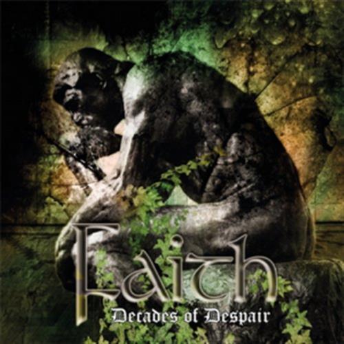 Decades of Despair - Faith (Audio CD)