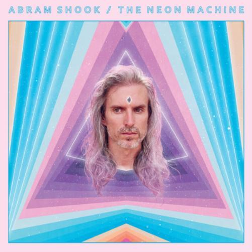 Abram Shook The Neon Machine (Vinyl LP) 12" Album Coloured Vinyl