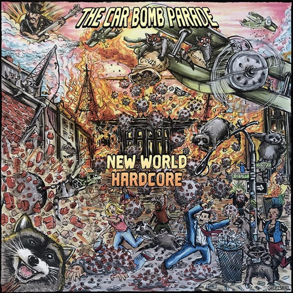 New World Hardcore - Car Bomb Parade (Audio Cd)