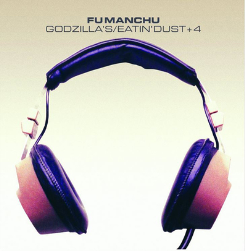 Fu Manchu (Godzilla's) Eatin' Dust +4 (CD) Expanded  Album