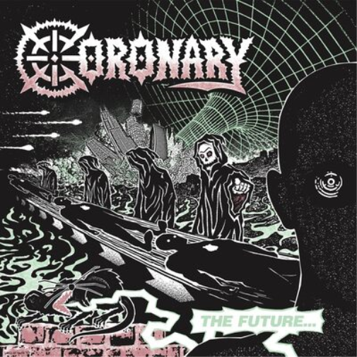 Coronary The Future... Is Now (Vinyl LP) 12" Album