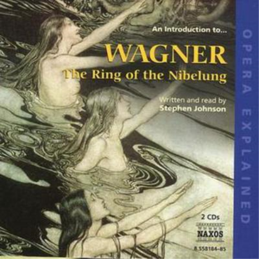 JOHNSON,STEPHEN Introduction to Wagner, An: The Ring of the Nibelung (CD) Album