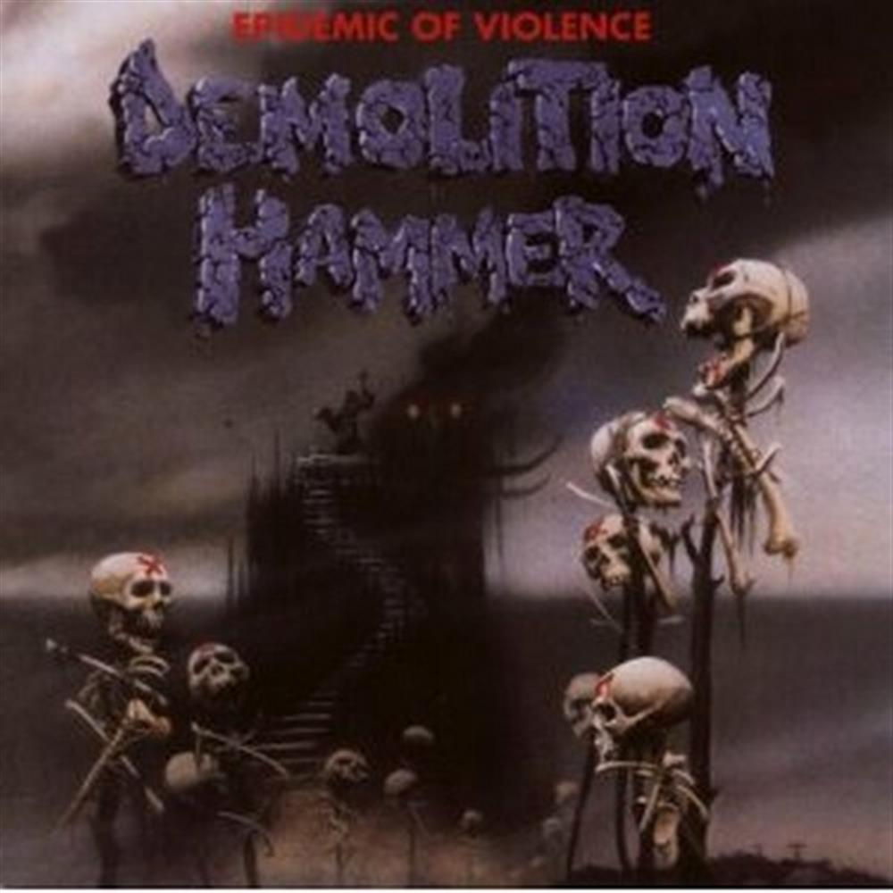 Epidemic of Violence - Demolition Hammer (Audio CD)