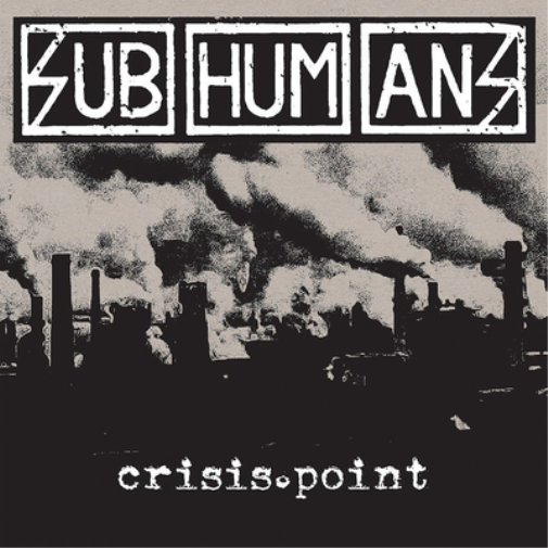 Subhumans Crisis Point (CD) Album