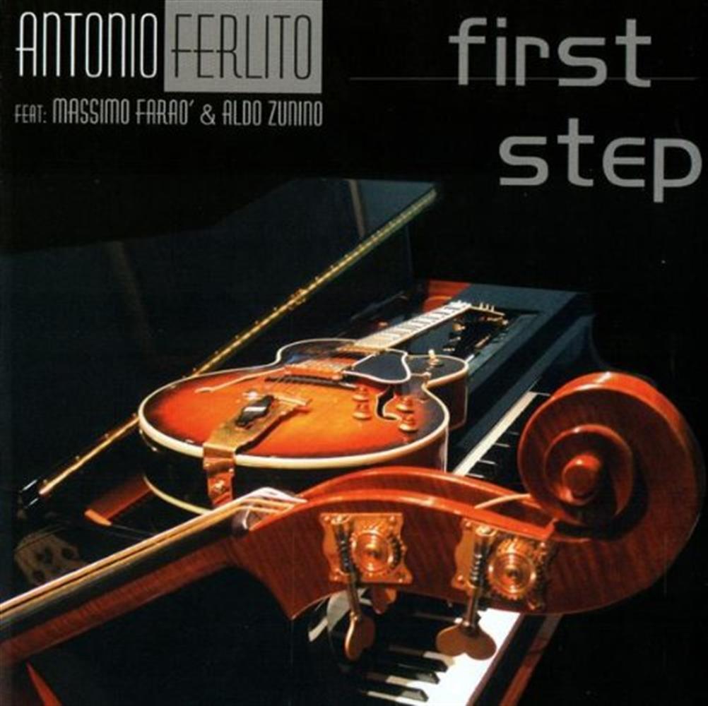 First Step - Antonio Ferlito (Audio cd)