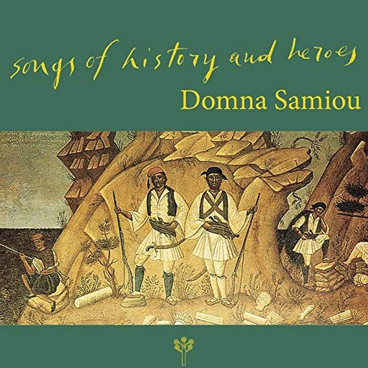 Domna Samiou Domna Samiou - Songs Of History And Heroes (CD)