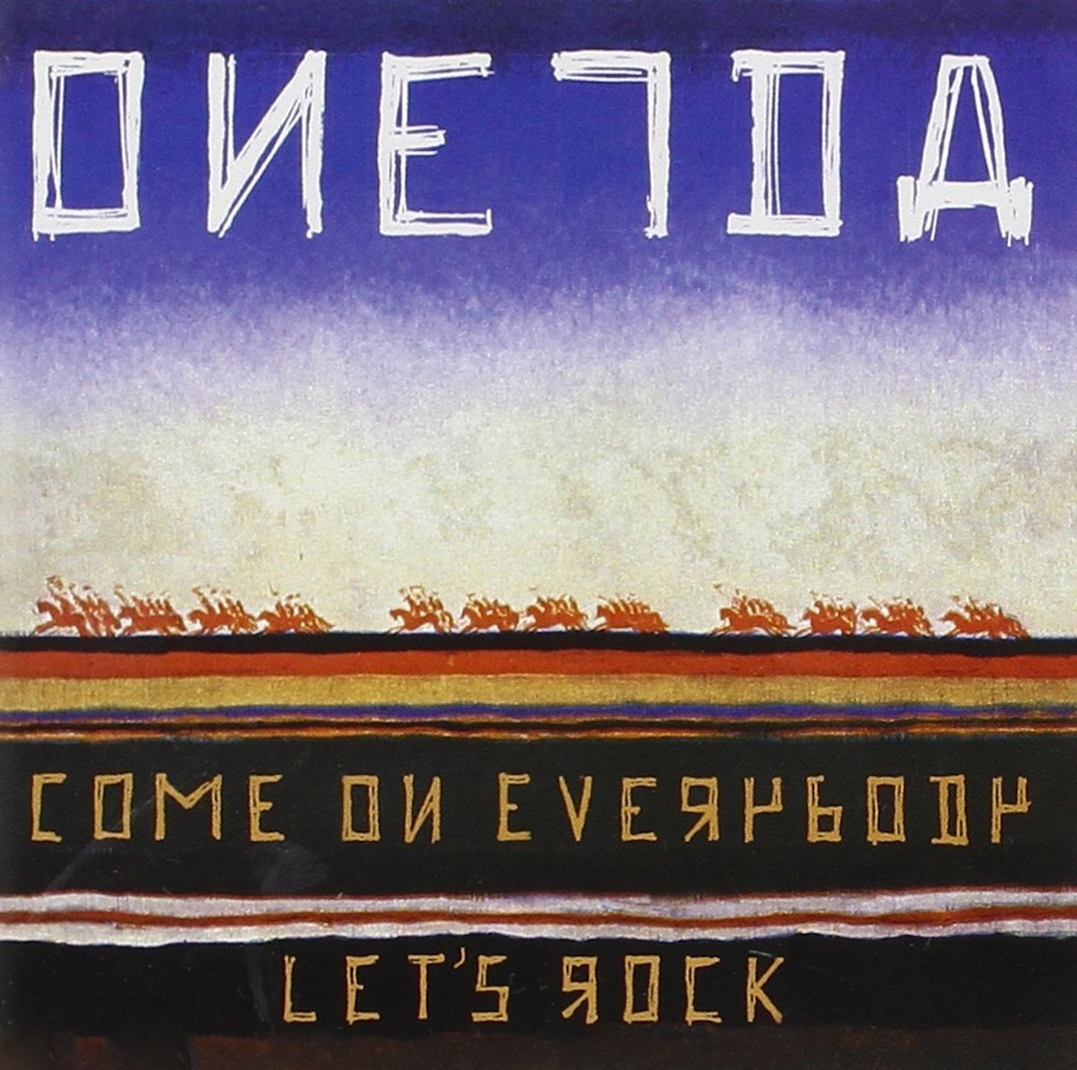 Oneida ‎– Come On Everybody Let's Rock (CD, Album)