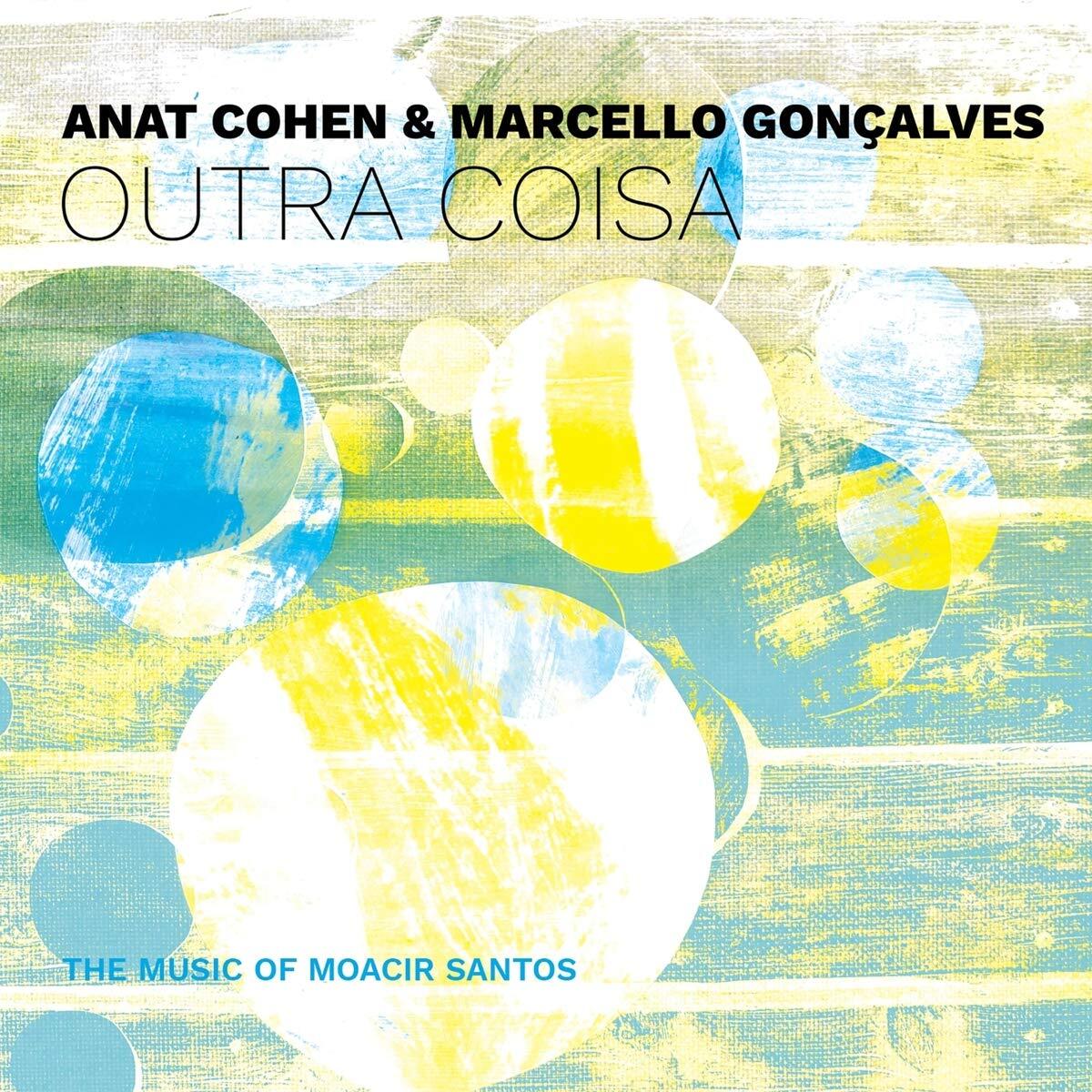 Anat Cohen & Marcello Goncalve Anat Cohen & Marcello Goncalves - Outro Cois (CD)