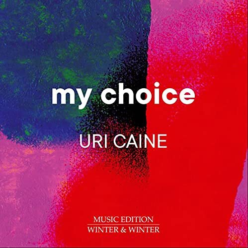 Uri Caine Uri Caine: My Choice CD 9102762 NEW