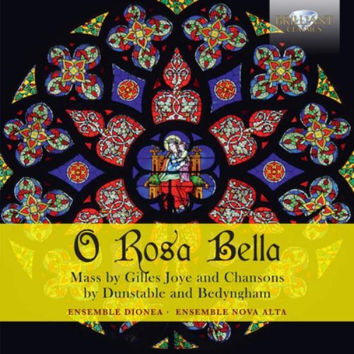 Gilles Joye O Rosa Bella: Mass By Gilles Joye and Chansons By Dunstable and (CD)