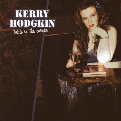 Kerry Hodgkin Table In the Corner CD NEW