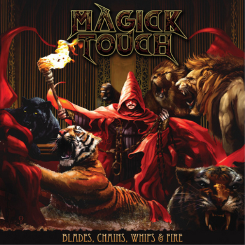 Magick Touch Blades, Chains, Whips & Fire (CD) Album Digipak