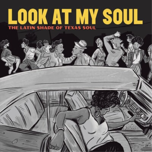 Various Artists Look at My Soul: The Latin Shade of Texas Soul (Vinyl LP)