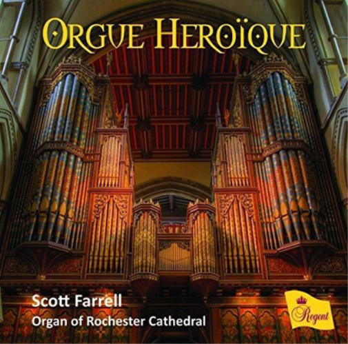 Scott Farrell Scott Farrell: Orgue Heroïque (CD) Album