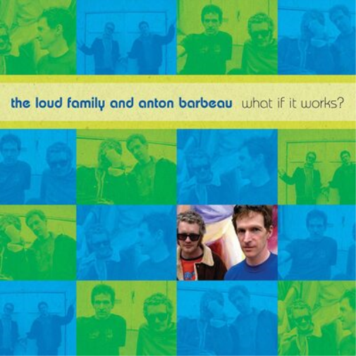 The Loud Family & Anton Barbeau What If It Works? (CD) Album