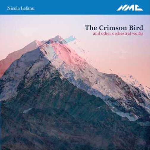 Nicola LeFanu Nicola Lefanu: The Crimson Bird and Other Orchestral Works (CD)