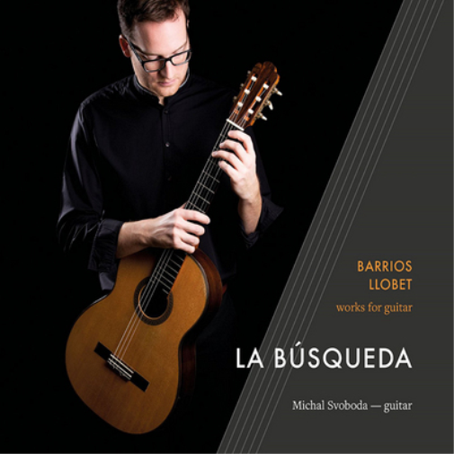 Michal Svoboda Barrios/Lobet: Works for Guitar (CD) Album