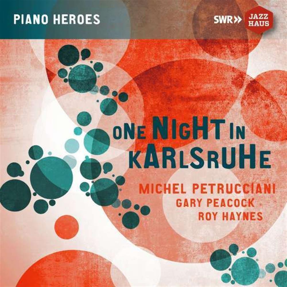 One Night In Karlsruhe - Michel Petrucciani/ Gary Peacock/ Roy Haynes (Vinile)