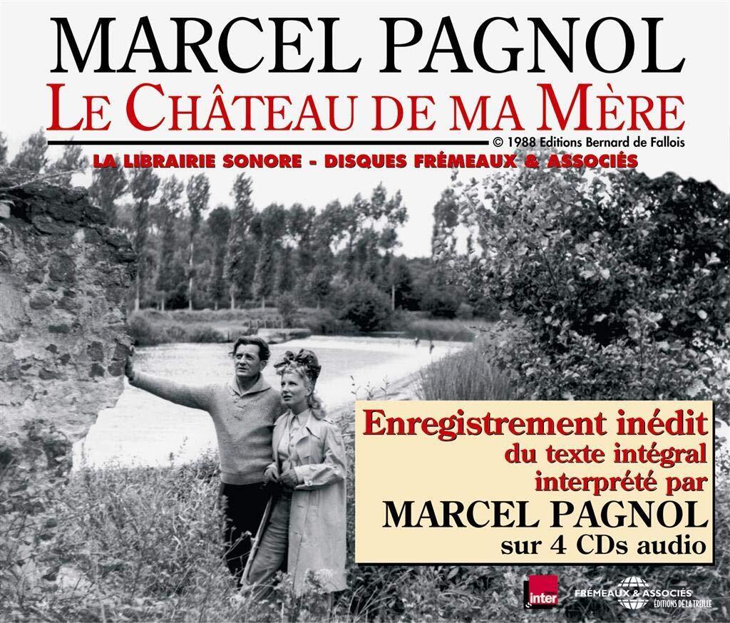 Marcel Pagnol Le Chateau De Ma Mere (CD) Album