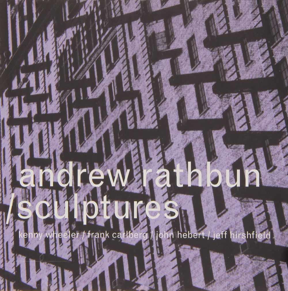 Sculptures - Andrew Rathbun (Audio cd)