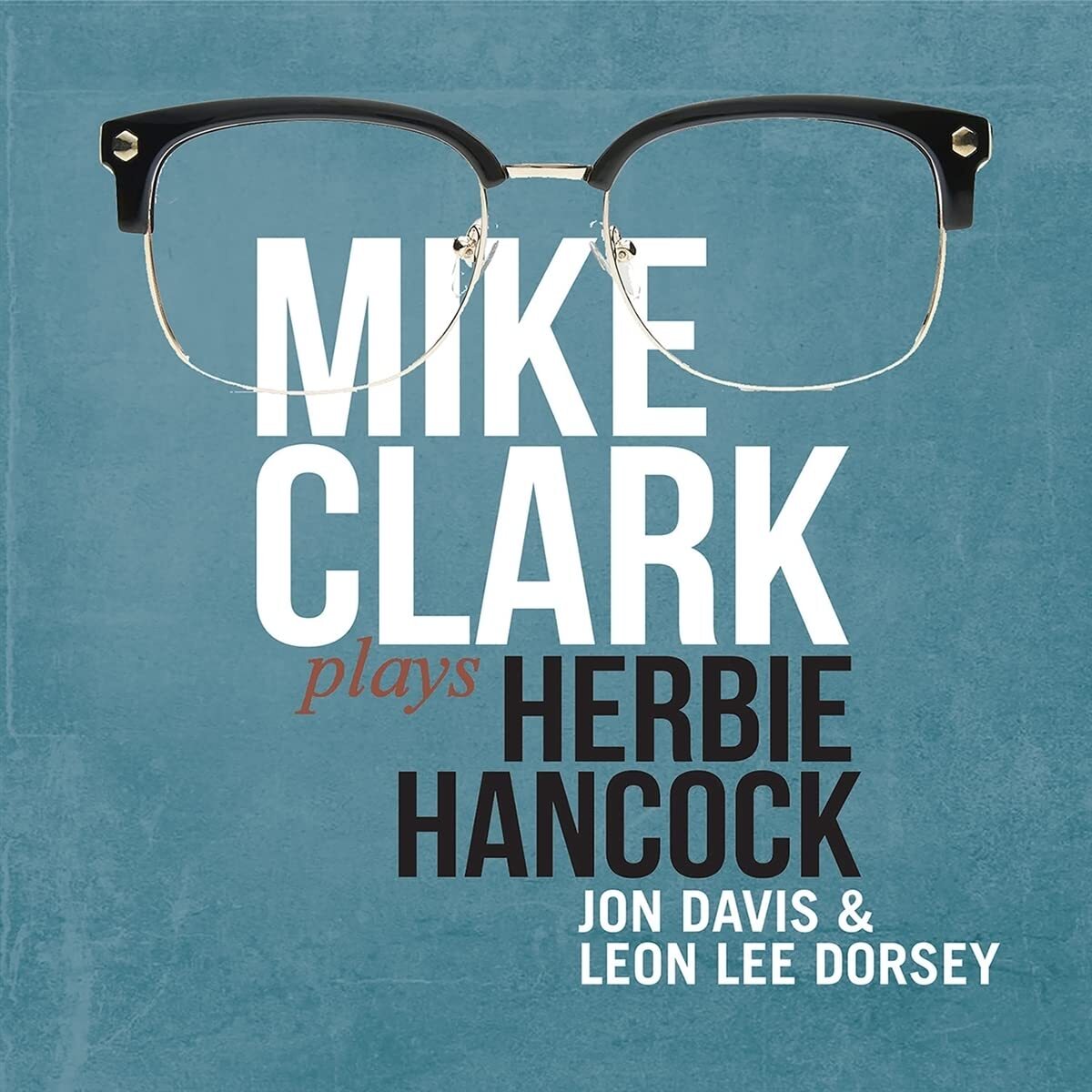 Mike Clark Mike Clak Plays Herbie Hancock (CD)