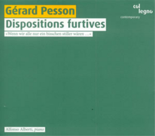 Gerard Pesson Gerard Pesson: Dispositions Furtives (CD) Album