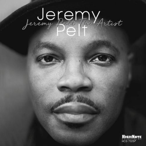 Jeremy Pelt Jeremy Pelt, the Artist (CD) Album
