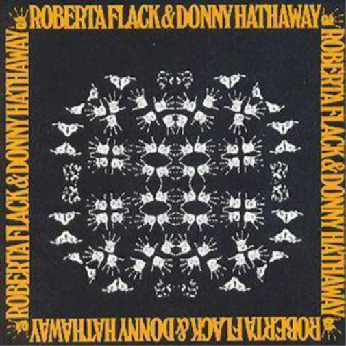 Roberta Flack and Donny Hathaway Roberta Flack & Donny Hathaway (CD) Album