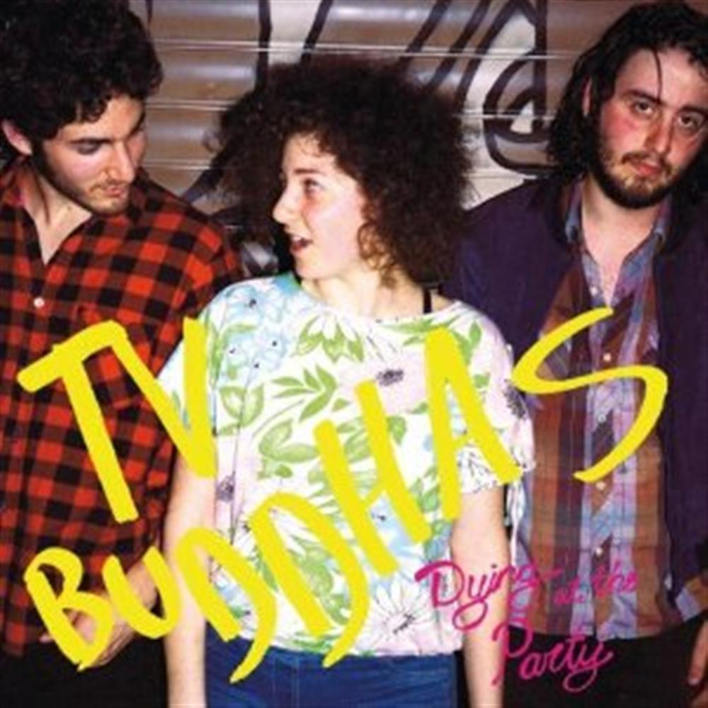 Dying At The Party - Tv Buddahs (Vinile)