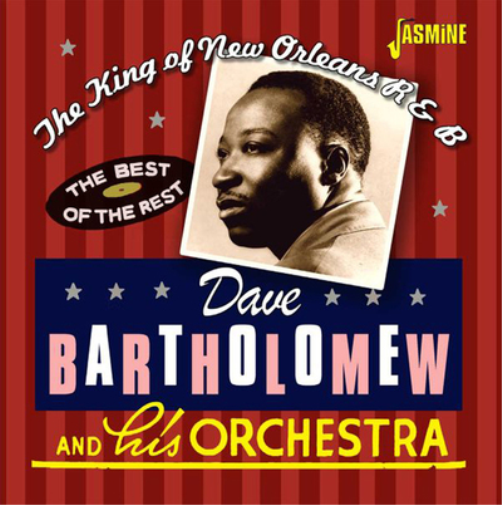 Dave Bartholomew & His Orche The King of New Orleans R&B: The Best of the  (CD)