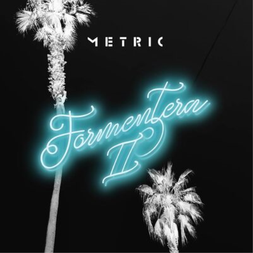 Metric Formentera II (Vinyl LP) 12" Album