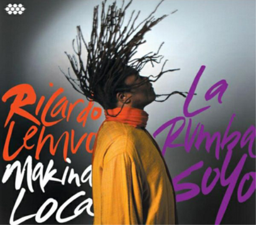 Ricardo Lemvo and Makina Loca La Rumba Soyo (CD) Album