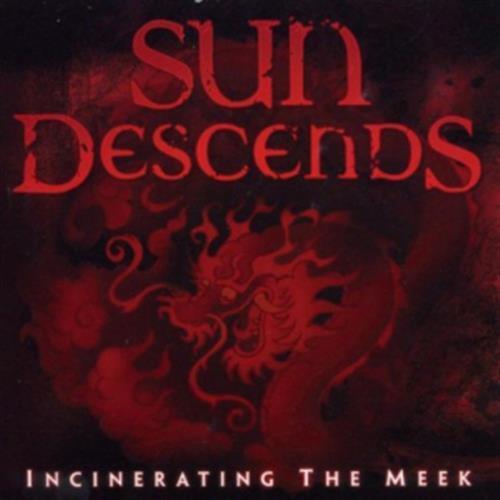 Incinerating the Meek - Sun Descends (Audio CD)